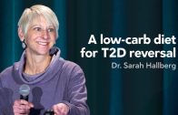 [Preview] A low-carb diet for T2D reversal – Dr. Sarah Hallberg